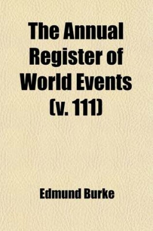 Cover of The Annual Register of World Events (Volume 111); A Review of the Year