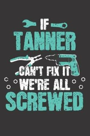 Cover of If TANNER Can't Fix It