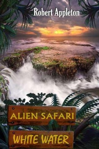 Cover of Alien Safari: White Water