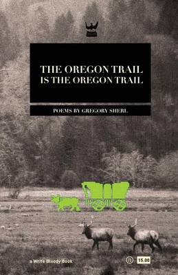 Book cover for The Oregon Trail Is the Oregon Trail