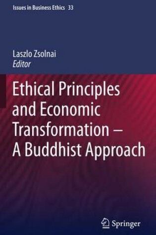 Cover of Ethical Principles and Economic Transformation - A Buddhist Approach