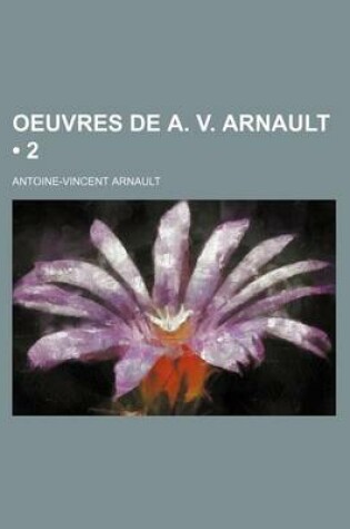 Cover of Oeuvres de A. V. Arnault (2)