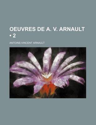 Book cover for Oeuvres de A. V. Arnault (2)