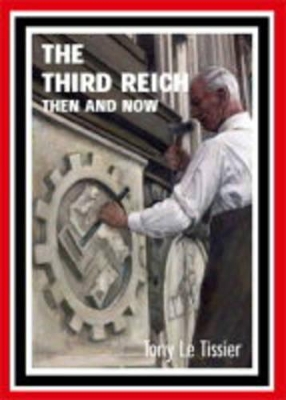 Book cover for Third Reich: Then and Now