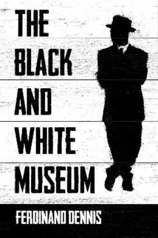 Cover of The Black and White Museum