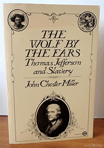 Book cover for Wolf by the Ears:Thomas Jefferson &Slavery