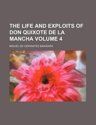 Book cover for The Life and Exploits of Don Quixote de La Mancha Volume 4