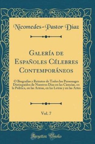 Cover of Galería de Españoles Célebres Contemporáneos, Vol. 7