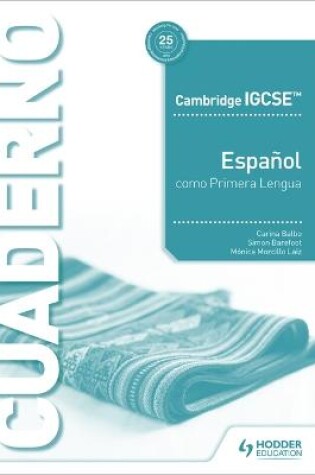 Cover of Cambridge IGCSE (TM) Espanol como Primera Lengua Cuaderno de ejercicios