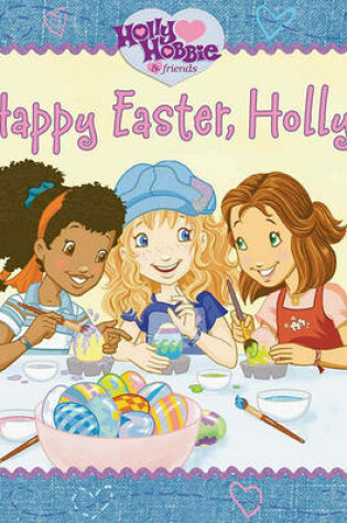 Cover of Happy Easter, Holly!
