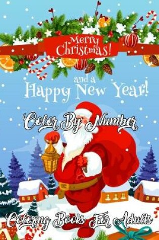 Cover of Merry Christmas Color By Number Coloring Books For Adults