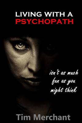 Cover of Living With A Psychopath