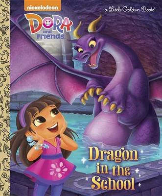 Cover of Dragon in the School (Dora and Friends)