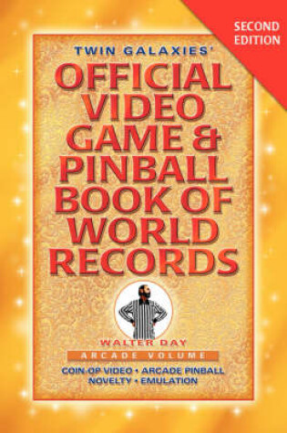 Cover of Twin Galaxies' Official Video Game & Pinballbook of World Records; Arcade Volume, Second Edition