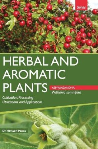 Cover of HERBAL AND AROMATIC PLANTS - Withania somnifera (ASHWAGANDHA)