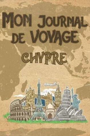 Cover of Mon Journal de Voyage Chypre