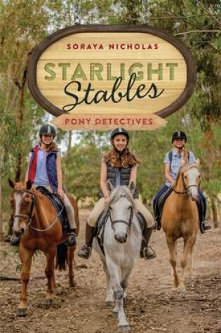 Cover of Starlight Stables: Pony Detectives (Book 1)