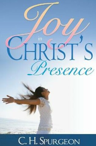 Cover of Joy in Christ's Presence
