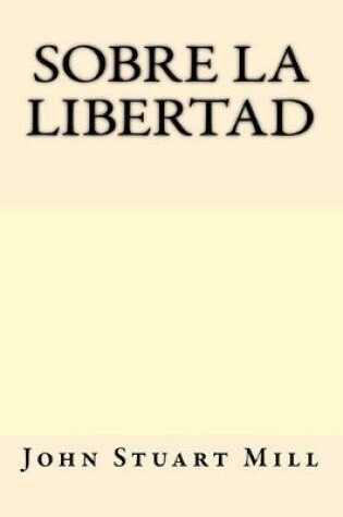 Cover of Sobre La Libertad (Spanish Edition)