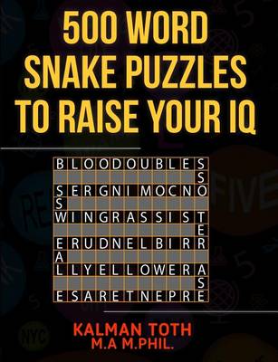 Book cover for 500 Word Snake Puzzles to Raise Your IQ