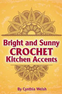 Book cover for Bright and Sunny Crochet Kitchen Accents