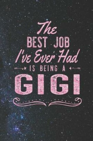 Cover of The Best Job I've Ever Had Is Being A Gigi