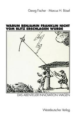 Book cover for Warum Benjamin Franklin nicht vom Blitz erschlagen wurde