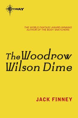 Book cover for The Woodrow Wilson Dime