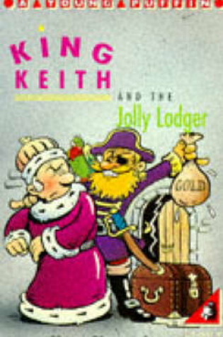 Cover of King Keith and the Jolly Lodger