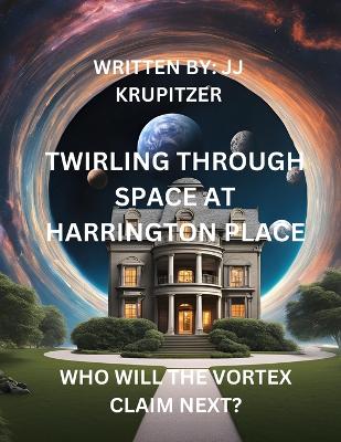 Book cover for Twriling Through Space at Harrington Place