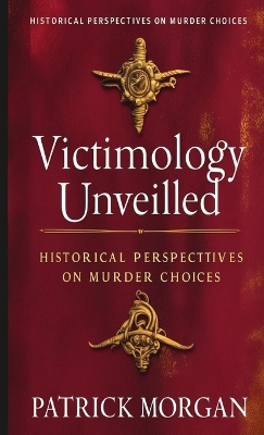 Book cover for Victimology Unveiled