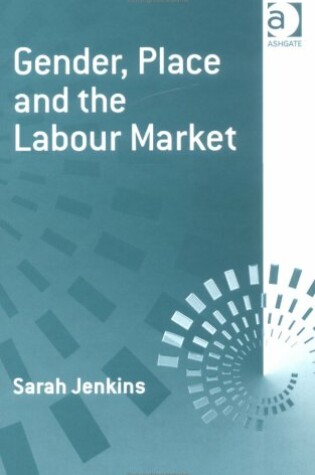 Cover of Gender, Place and the Labour Market