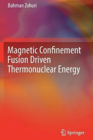Cover of Magnetic Confinement Fusion Driven Thermonuclear Energy
