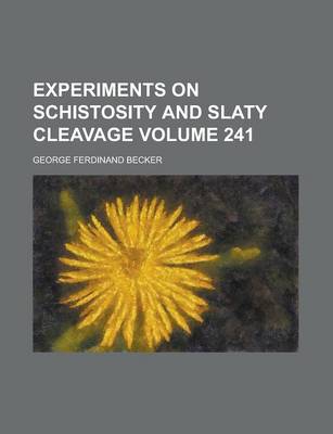 Book cover for Experiments on Schistosity and Slaty Cleavage Volume 241