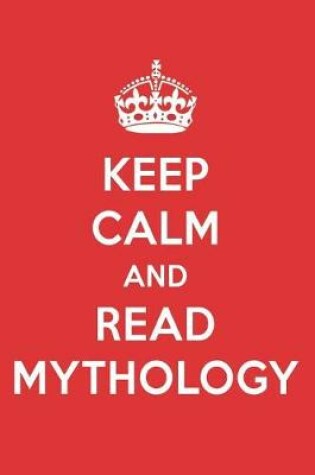 Cover of Keep Calm and Read Mythology