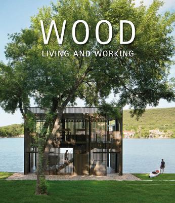 Cover of Wood: Living and Working