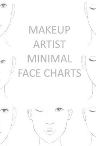 Cover of Makeup Artist Minimal Face Charts