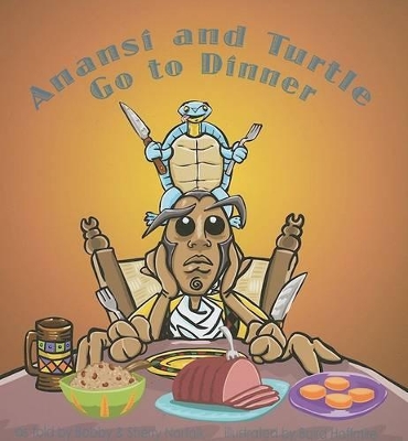 Book cover for Anansi and Turtle Go to Dinner