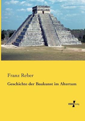 Book cover for Geschichte der Baukunst im Altertum