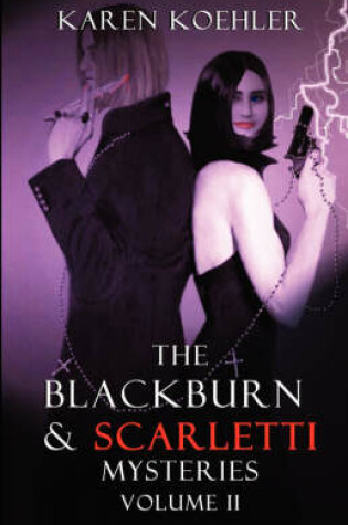 Cover of The Blackburn & Scarletti Mysteries Volume II