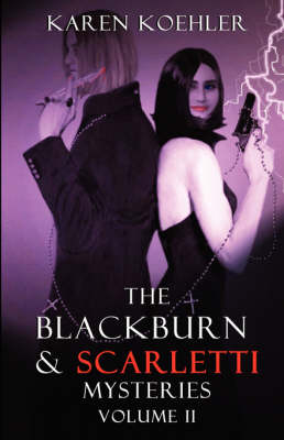 Book cover for The Blackburn & Scarletti Mysteries Volume II