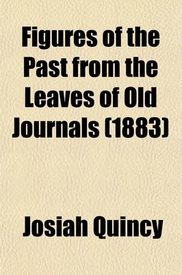 Book cover for Figures of the Past from the Leaves of Old Journals