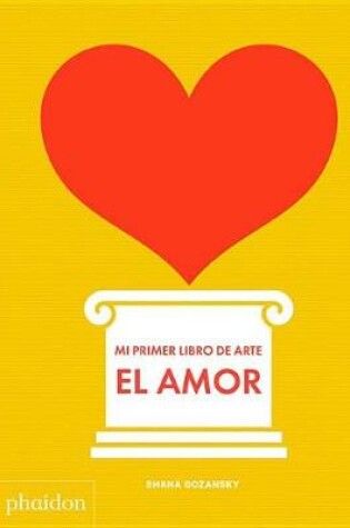 Cover of Mi Primer Libro de Amor (My Art Book of Love) (Spanish Edition)