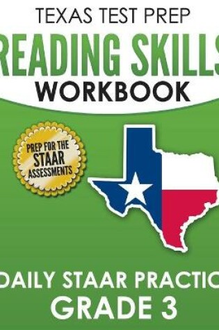 Cover of TEXAS TEST PREP Reading Skills Workbook Daily STAAR Practice Grade 3