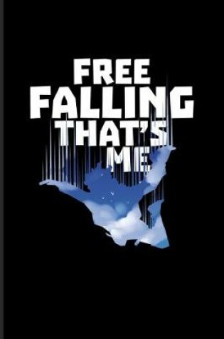 Cover of Free Falling That's Me