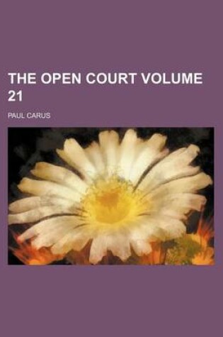 Cover of The Open Court Volume 21