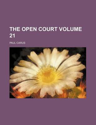 Book cover for The Open Court Volume 21