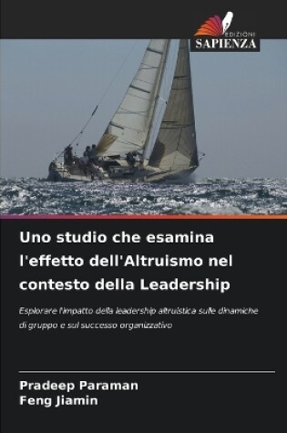 Cover of Uno studio che esamina l'effetto dell'Altruismo nel contesto della Leadership