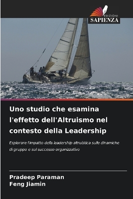 Book cover for Uno studio che esamina l'effetto dell'Altruismo nel contesto della Leadership