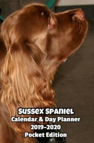 Cover of Sussex Spaniel Calendar & Day Planner 2019-2020 Pocket Edition